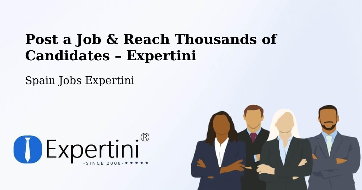 Post a Job in Elda – Hire the Right Talent - Elda, Spain Jobs Expertini