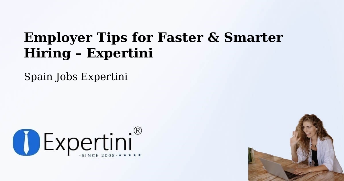 Employer Tips for Hiring & Recruitment – Elda - Elda, Spain Jobs Expertini